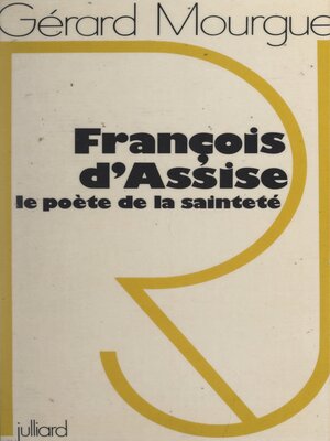cover image of François d'Assise, le poète de la sainteté